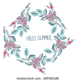  colorful summer background with a wreath of flowers of wild rose on a white background with lettering Hello summer