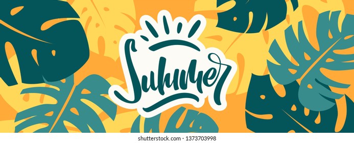 Colorful summer banner with tropical leaves. Summer time harnd drawn lettering. vector illustration 