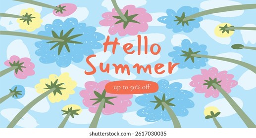 Colorful Summer Flowers viewed from below against sky with Hello Summer text and discount banner. Vector flat floral sale background.