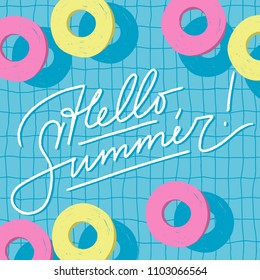 Colorful summer time vector banner and poster template with rubber rings in swimming pool. Hand drawn lettering - Hello, Summer!