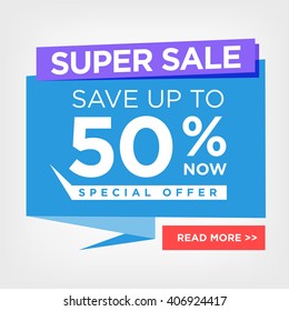 Colorful Super Sale 50 percent off Special Offer Save Now poster or flyer template with Read more CTA - call to action - button