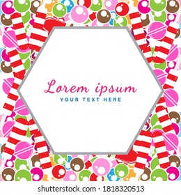 Colorful sweet candies with hexagon label. Suitable for social media post, banner, greeting card or print media promotion. Vector illustration Design Template. 