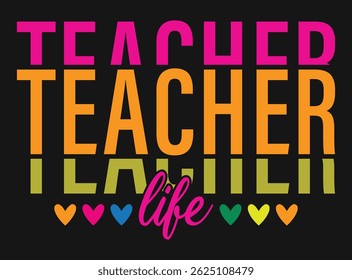 Colorful Teacher Life Quote Design