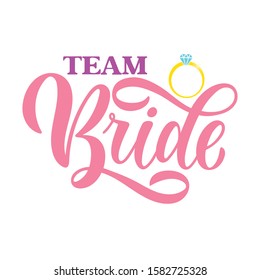 Colorful Team Bride tag on white background and engagement ring. Bachelorette party/ Bridal shower/ Hen party calligraphy element for invitation card, banner or poster graphic design. Vector lettering