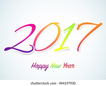 Colorful text 2017 on shiny background, Creative sticker or label design for Happy New Year celebration.