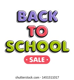 Colorful text Back to School isolated on white background. Bright multi-colored volumetric letters (pink, green, violet). Cartoon style. Design elements for cards, leaflets, flyers and shop sales.