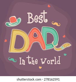 Colorful text Best Dad with various elements decorated background for Happy Father's Day celebration.