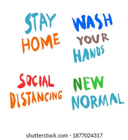 Colorful text characters STAY HOME  with  WASH YOUR HANDS  with SOCIAL DISTANCING  and  NEW NORMAL  isolated on white background, Actions to be taken during COVID19 outbreak