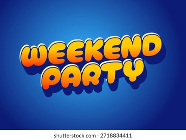 Colorful text design featuring the words Weekend Party in a playful font against a blue background