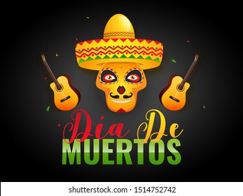 Colorful text of Dia De Muertos with skull or calavera wearing sombrero hat and guitar illustration on black background.