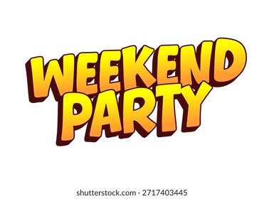 Colorful text graphic featuring the words Weekend Party in a playful font