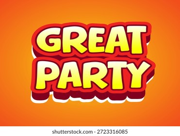 Colorful text graphic featuring the words Great Party in bold, playful font on an orange background