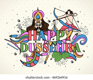 Colorful text Happy Dussehra with Lord Rama taking aim towards Ravana and other elements, Creative vector illustration in doodle style.