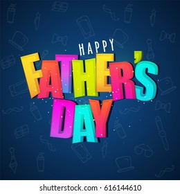 Colorful text Happy Fathers Day on Blue Background.