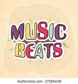 Colorful text Music Beats on vintage background, can be used as poster, banner or flyer design.