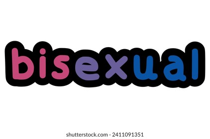 Colorful text ‘bisexual’ on white background, colors of the flag.