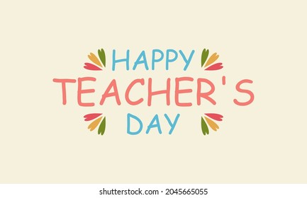 Colorful text vector background illustration for Happy Teacher's Day.