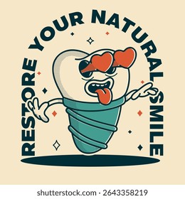 Colorful tooth implant mascot poster - vintage vector art with motivational dental slogan for modern practice advertising