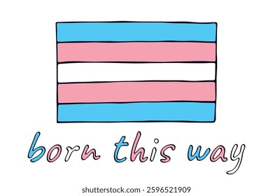 Colorful Transgender pride flag Happy pride day LGBTQ community Pride Month Vector hand drawn doodle for posters, stickers, logo, cards