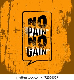 Colorful trendy creative  quote typographical motivational  background. No pain no gain. Template for poster business card banner and print for t-shirt.