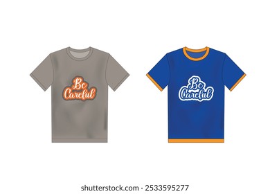 Maqueta colorida del diseño de la camiseta aislada en el fondo blanco. Diseño de camiseta de tipografía motivacional, diseño de camiseta de citas inspiradoras.  Diseño de camiseta de Vector vacío.