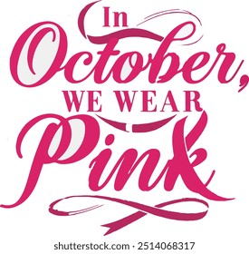 Colorful  T-shirt displaying motivational design for Breast Cancer Awareness Month featuring pink accents and promotional messaging.