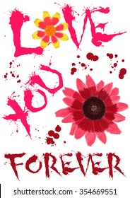 Colorful T-shirt graphic design and typography with "Love you forever" quote and watercolored "Black Eyed Susan" and "Mexican Zinnia" flower for print in A4 dimensions - Vector and illustration