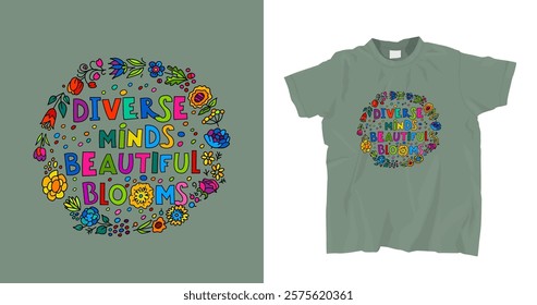 Colorful t-shirt print for neurodivergent people. We all are different. Neurodiversity, inclusion, acceptance concept. Perfect for advocacy and awareness. Unique hand-drawn design. Vector illustration