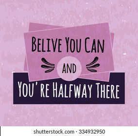 Colorful typographic motivational poster to raise faith in yourself and your strength. The series of business concepts on a textured purple background. Vector illustration
