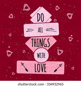 Colorful typographic motivational poster to raise faith in yourself and your strength. The series of business concepts on a textured background of an old love. Vector illustration