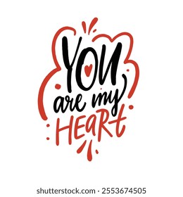 A colorful typography art piece expressing love with the quote You are my heart, ideal for special moments