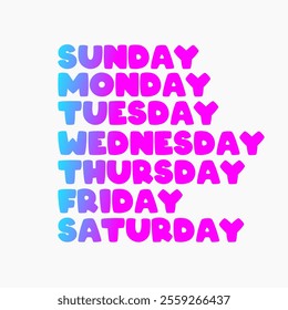 
Colorful typography design illustrating each day of the week with bold and vibrant letters on a light background. Days of the week: Sunday, Monday, Tuesday, Wednesday, Thursday, Friday, Saturday