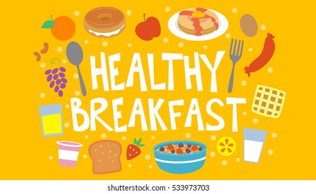 Colorful Typography Illustration Featuring the Phrase Healthy Breakfast Surrounded by Nutritious Drinks and Snacks