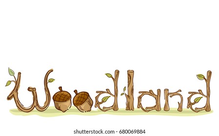 Colorful Typography Illustration Featuring the Word Woodland Decorated With Twigs and Acorns