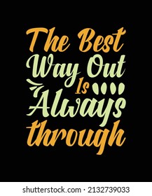 colorful typography lettering quote for t-shirt design