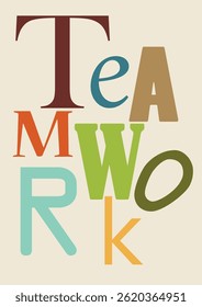 Colorful typography spells out teamwork promoting collaboration and unity. Vector poster