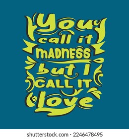 Colorful Valentine Quotes Typography Print Ready Vector Design.
