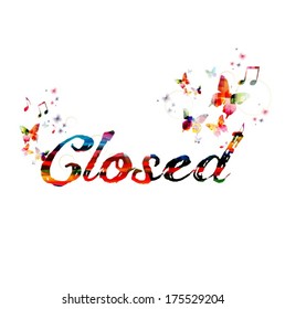 Colorful vector "Closed" background with butterflies