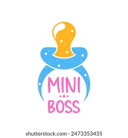 Colorful Vector Illustration Of A Baby Pacifier With The Text Mini Boss. Perfect For Baby Products, Branding