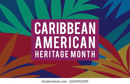 Colorful vector illustration celebrating caribbean american heritage month with leafy botanical elements