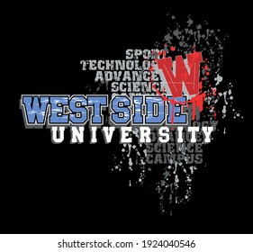 Colorful vector illustration of college style lettering with splashes and ink blots effects in the background. Art for print on t-shirts, posters and etc ...