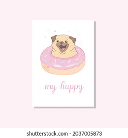 A colorful vector illustration of a cute pug with a message below. A romantic concept for a party. Design of a banner, postcard or poster in a modern flat style.