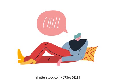 Colorful vector illustration. Depiction of a girl having a rest. Lettering "Chill" in pink speech bubble. Relaxation, recreation.