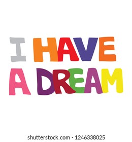 4,761 I have a dream Stock Vectors, Images & Vector Art | Shutterstock