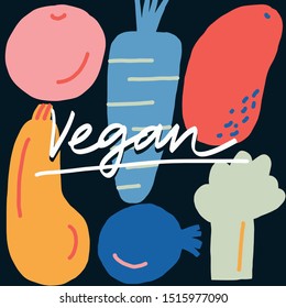 Colorful vector illustration with lettering and vegetables. Inscription with the word Vegan. Healthy food related image.