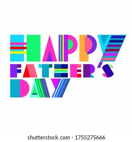 A colorful vector illustration on Happy Fathers Day in abstract design style on an isolated white background