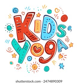 Colorful vector illustration of phrase Kids Yoga with lettering and stars, hearts, and spirals