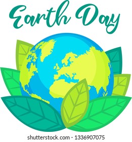 Colorful vector illustration of a planet Earth with leaves and Earth Day wording