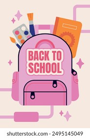 Colorful vector illustration poster of a pink backpack with the text "Back to School." School supplies like paintbrushes, a paint palette, and a notebook. Abstract geometric background with sparkles.