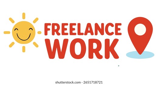 Ilustração vetorial colorida com sol sorridente, pino de localização, texto "Trabalho Freelance". Perfeito para trabalhos remotos, nômades digitais ou conceitos de trabalho on-line